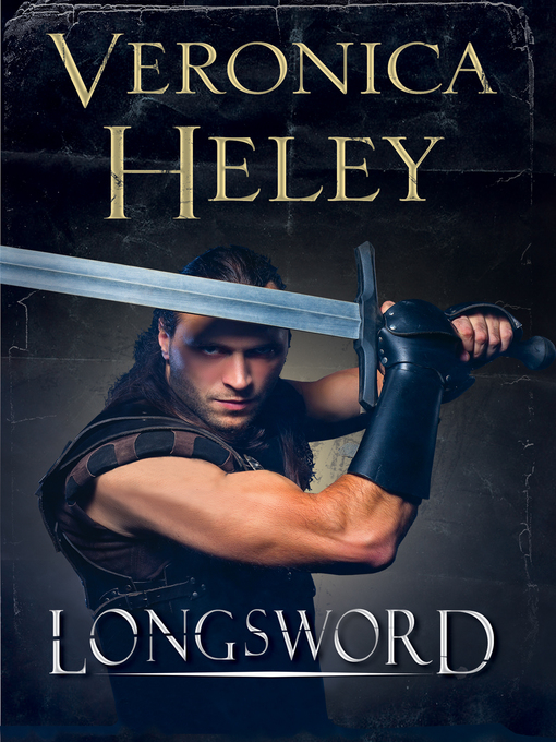 Title details for Longsword by Veronica Heley - Available